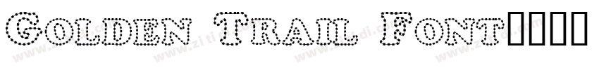 Golden Trail Font字体转换